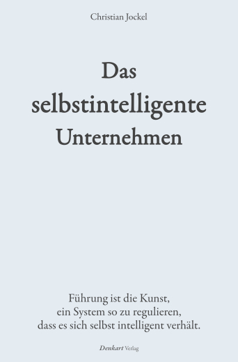 Das selbstintelligente Unternehmen