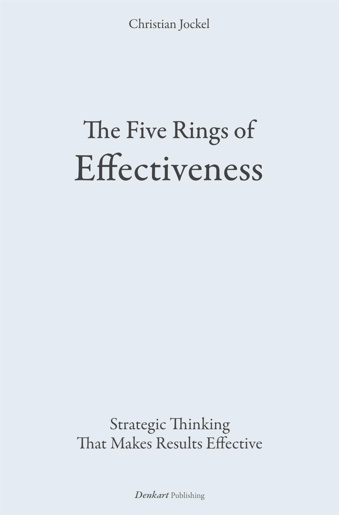 The Five Rings of Effectiveness
